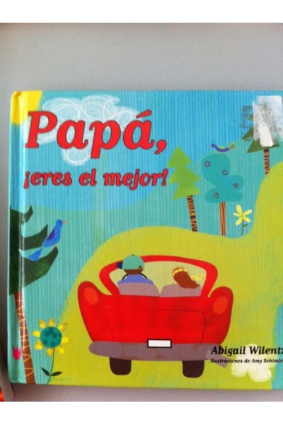 Papá, ¡eres el mejor!